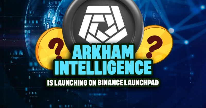 Arkham (ARKM) launchpad trên Binance