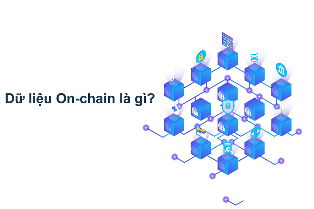 Dữ liệu on-chain là gì?