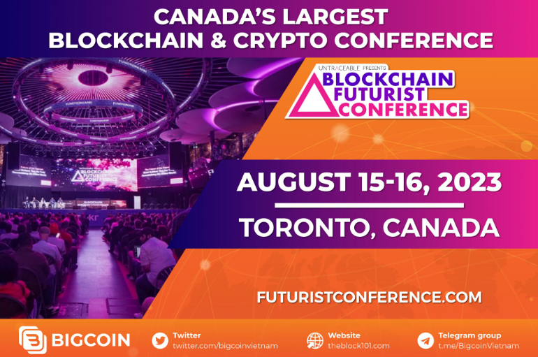 Hội nghị Blockchain Futurist lần thứ 5 sẽ diễn ra tại Canada