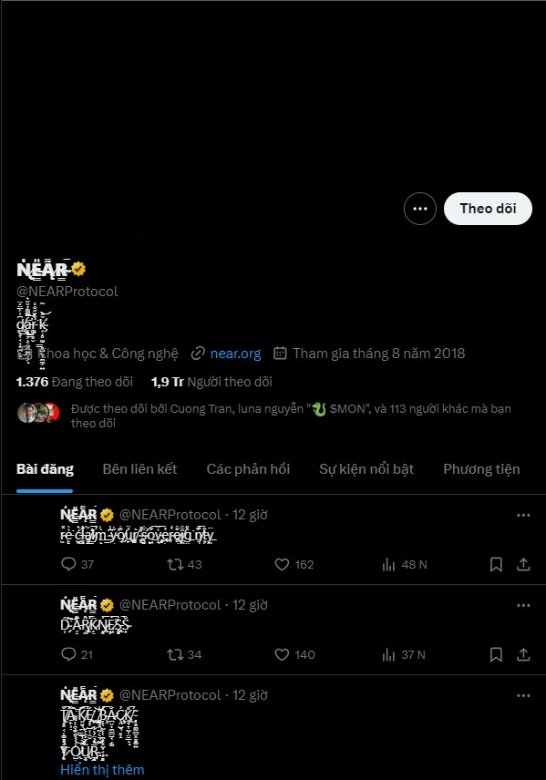 Từ sáng 9/5 giờ Việt Nam, tài khoản X chính thức của Near Protocol bị hacker chiếm đoạt và đăng hàng loạt nội dung lạ. Hiện đội ngũ dự án vẫn chưa có thông báo chính thức.